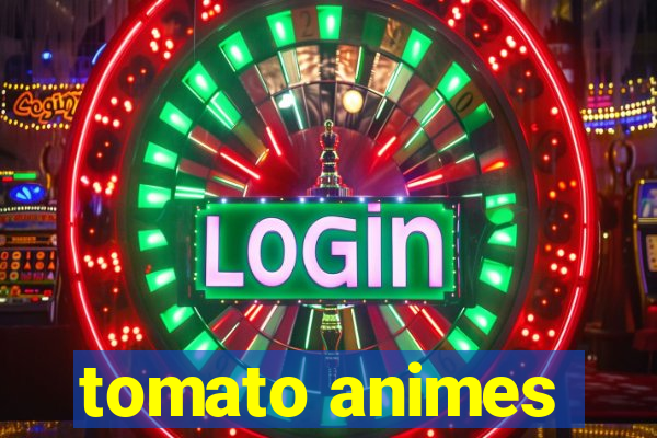 tomato animes